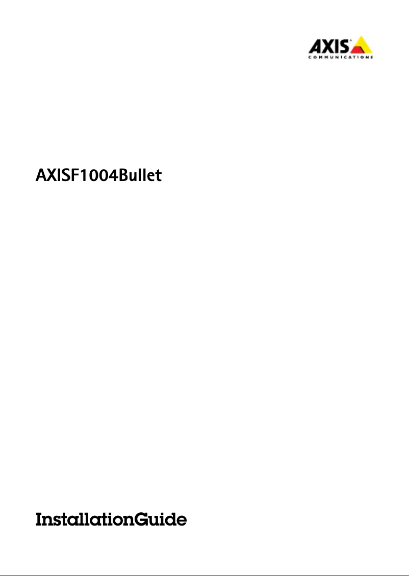 Page 1 de la notice Manuel utilisateur Axis F1004 Bullet