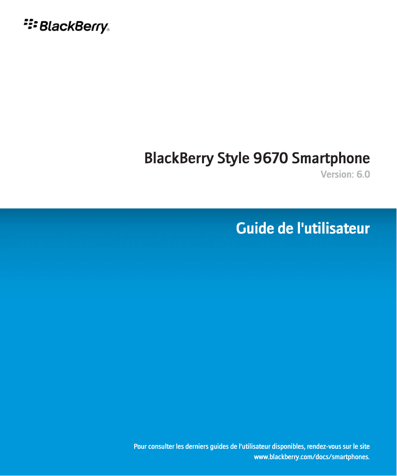 Page 1 de la notice Manuel utilisateur BlackBerry Style 9670