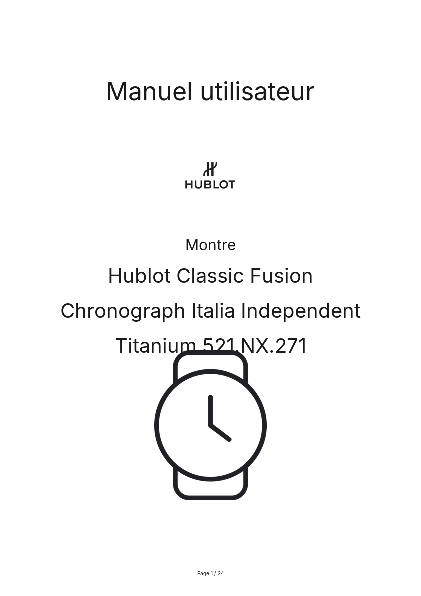 Page n°1 - Manuel utilisateur Hublot Classic Fusion Chronograph Italia Independent Titanium 521.NX.271