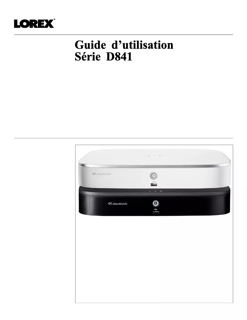 Page 1 de la notice Manuel utilisateur Lorex D841A82B