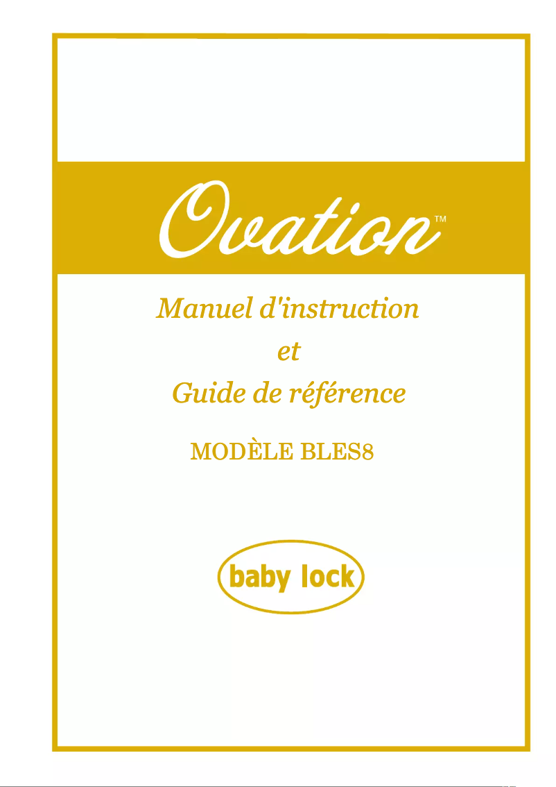 Page 1 de la notice Manuel utilisateur Baby Lock Ovation BLES8
