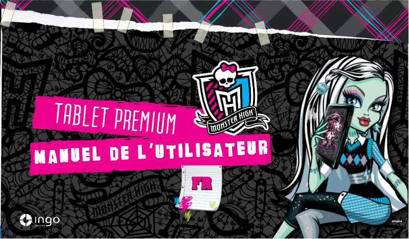 Page n°1 - Manuel utilisateur Ingo Tablet Premium Monster High