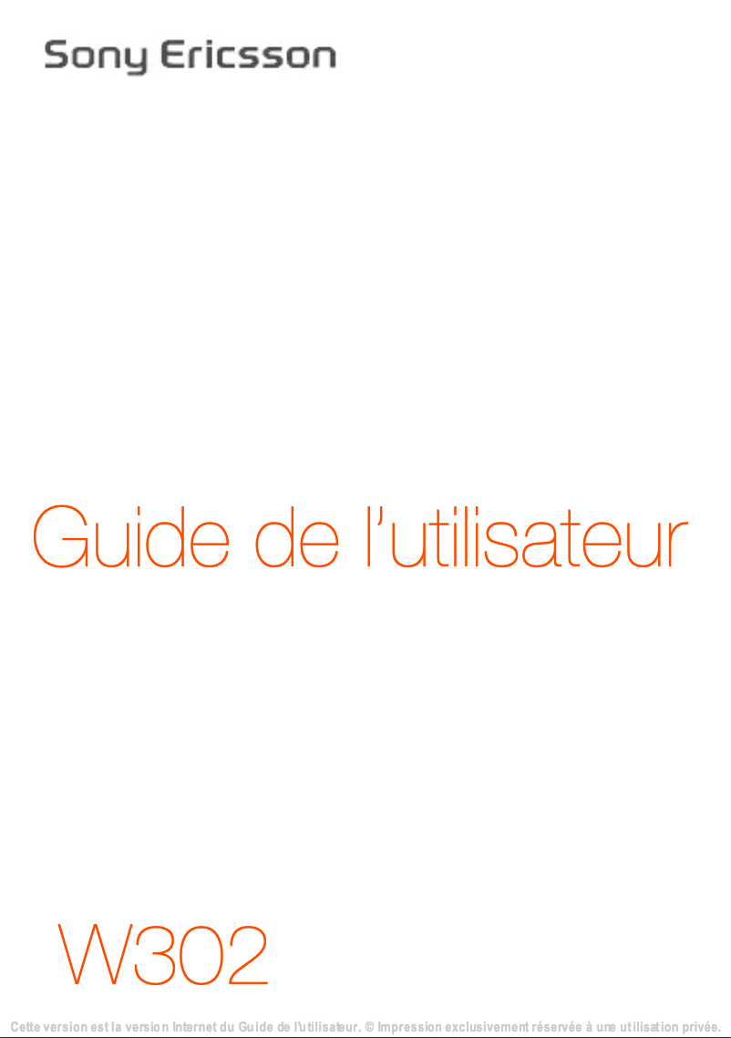 Page n°1 - Manuel utilisateur Sony Ericsson W302