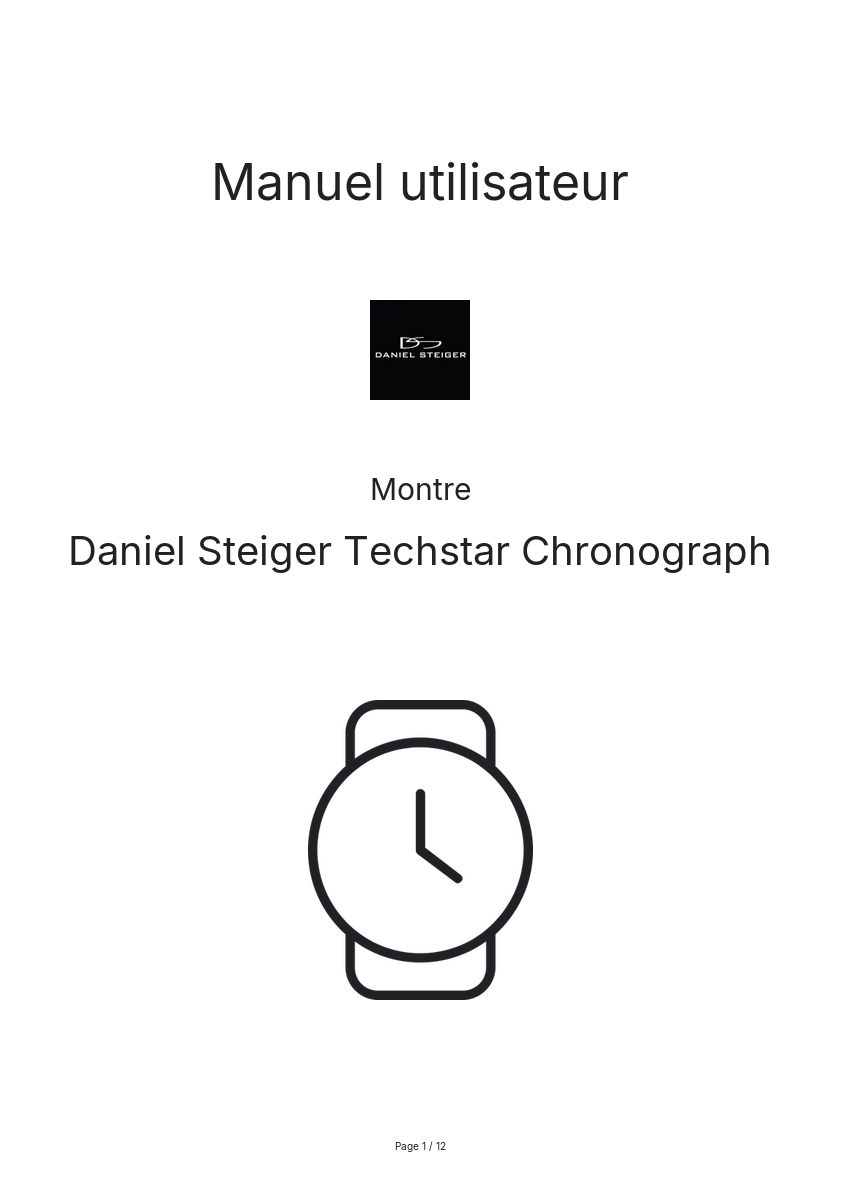 Page n°1 - Manuel utilisateur Daniel Steiger Techstar Chronograph