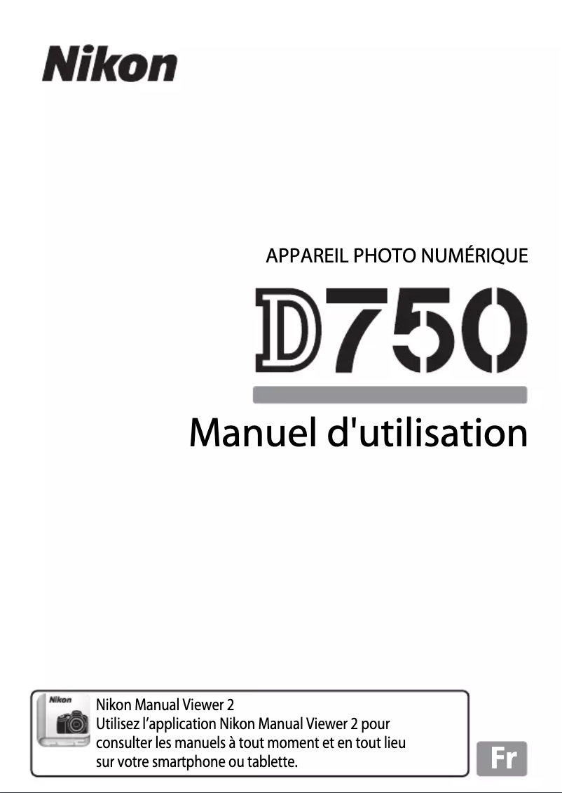 Page n°1 - Manuel utilisateur Nikon D750
