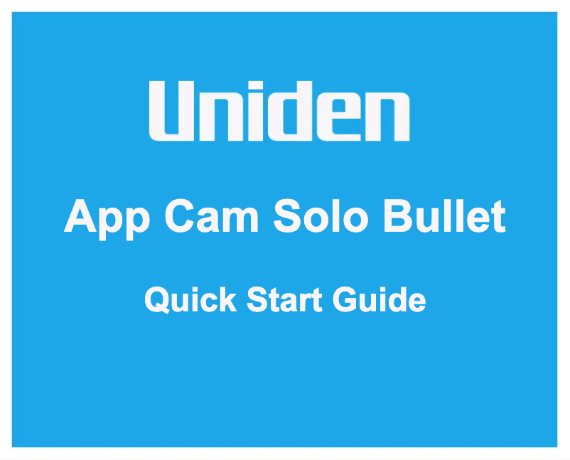 Page 1 de la notice Manuel utilisateur Uniden App Cam Solo Bullet