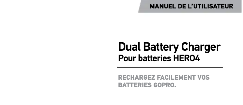 Page 1 de la notice Manuel utilisateur GoPro Dual Battery Charger HERO 4