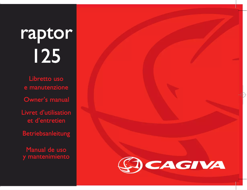 Page n°1 - Manuel utilisateur Cagiva Raptor 125 (2007)