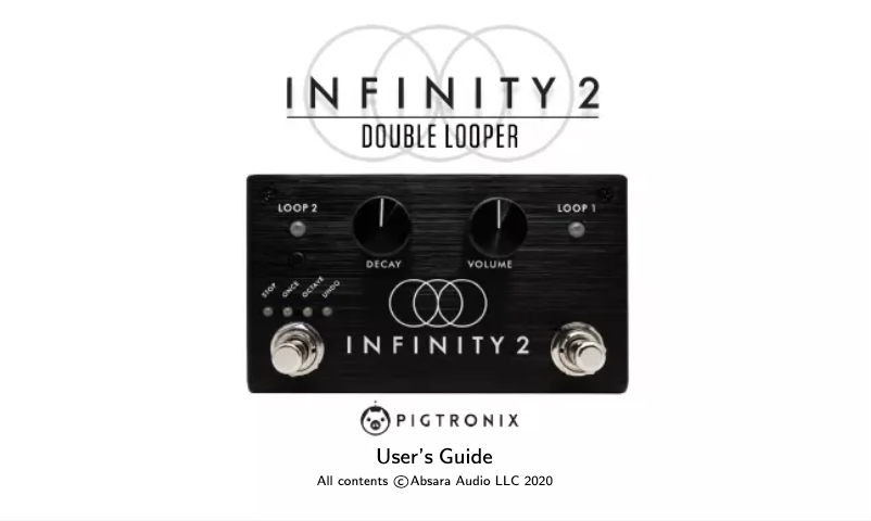 Page n°1 - Manuel utilisateur Pigtronix Infinity 2