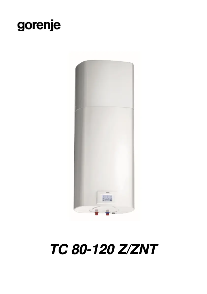 Page n°1 - Manuel utilisateur Gorenje TC80ZNT