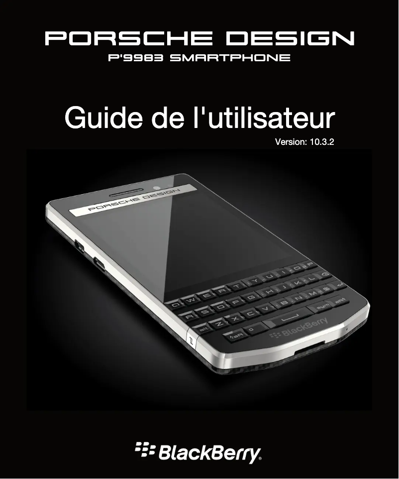 Page n°1 - Manuel utilisateur BlackBerry Porsche Design P9983