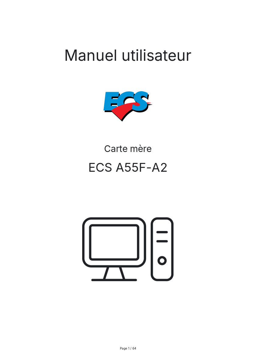 Page n°1 - Manuel utilisateur ECS A55F-A2