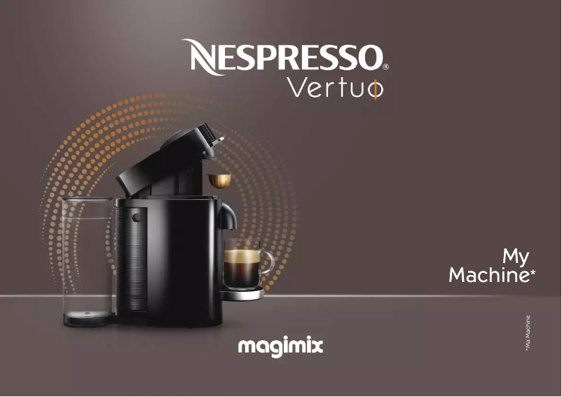 Page n°1 - Manuel utilisateur Magimix Vertuo Plus & Milk