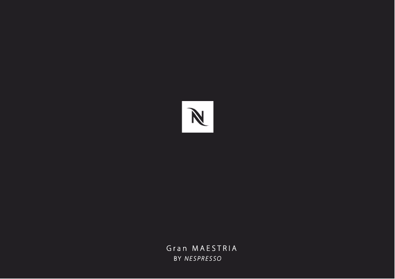 Page n°1 - Manuel utilisateur Nespresso Gran Maestria