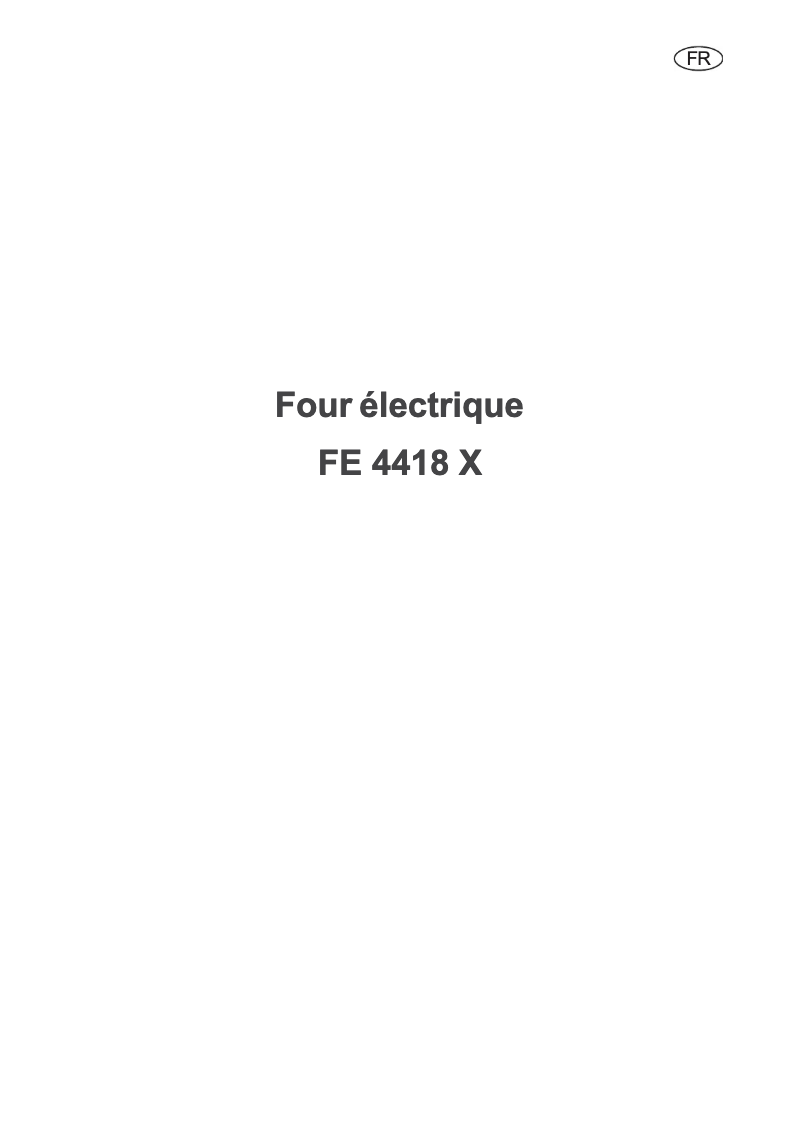 Page n°1 - Manuel utilisateur Arthur Martin-Electrolux FE 4418 X