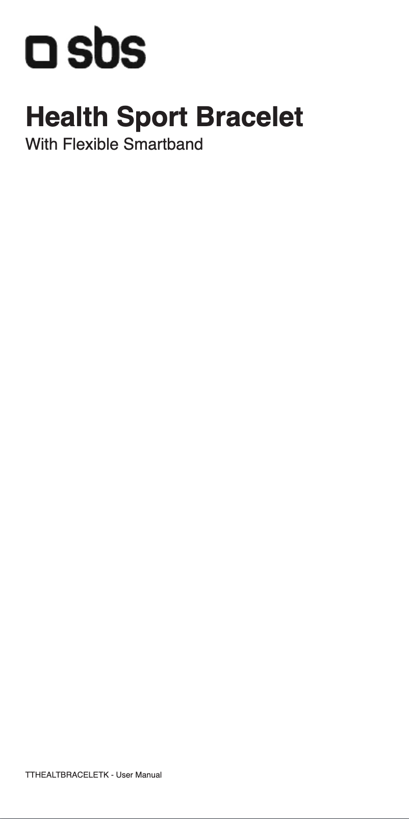 Page 1 de la notice Manuel utilisateur SBS TTHEALTBRACELETK