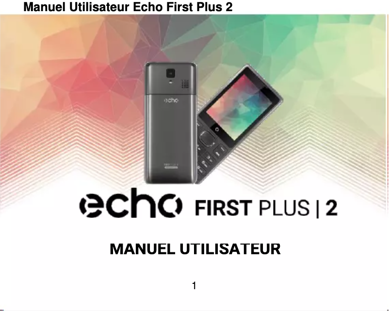 Page 1 de la notice Manuel utilisateur Echo First Plus 2