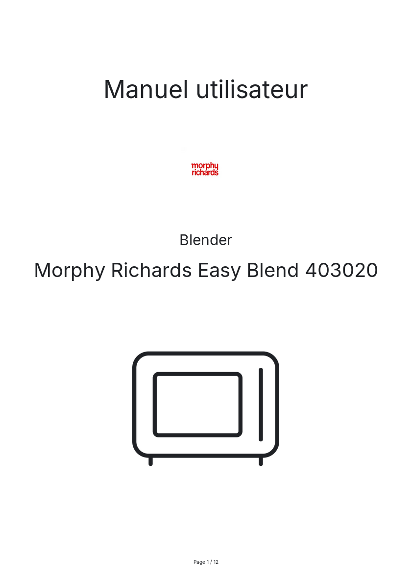 Page n°1 - Manuel utilisateur Morphy Richards Easy Blend 403020