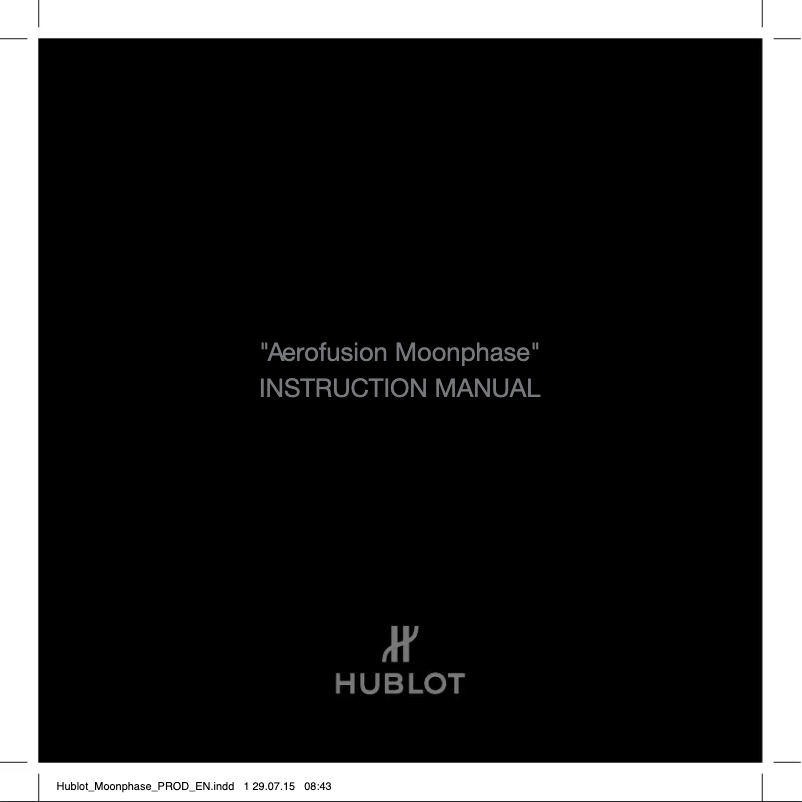 Page 1 de la notice Manuel utilisateur Hublot Classic Fusion Aerofusion Moonphase Black Magic 517.CX.0170.LR