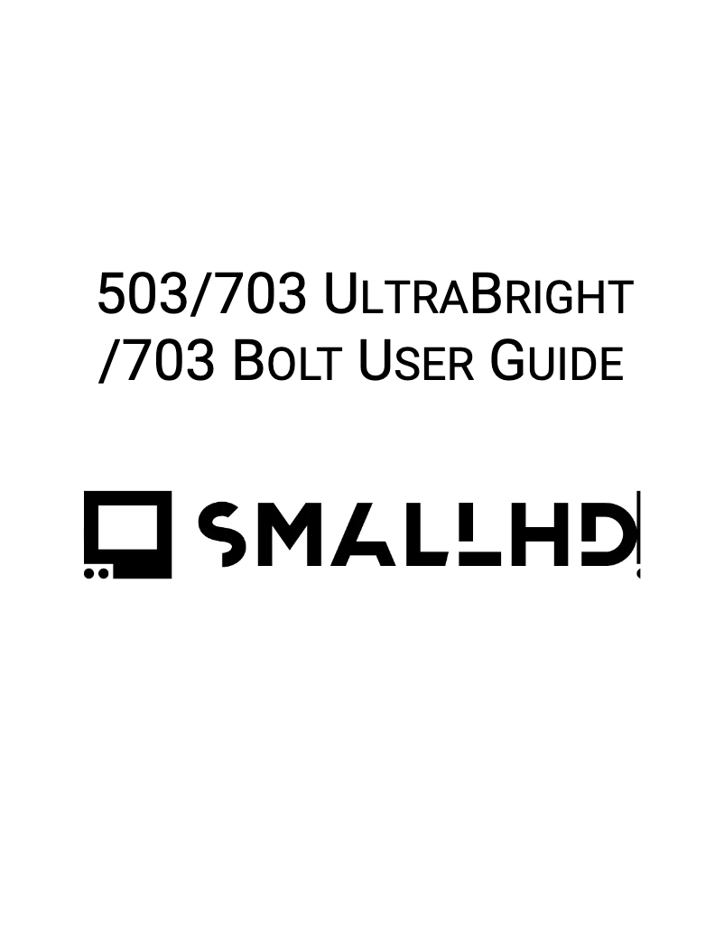 Page 1 de la notice Manuel utilisateur SmallHD MON-703BOLT