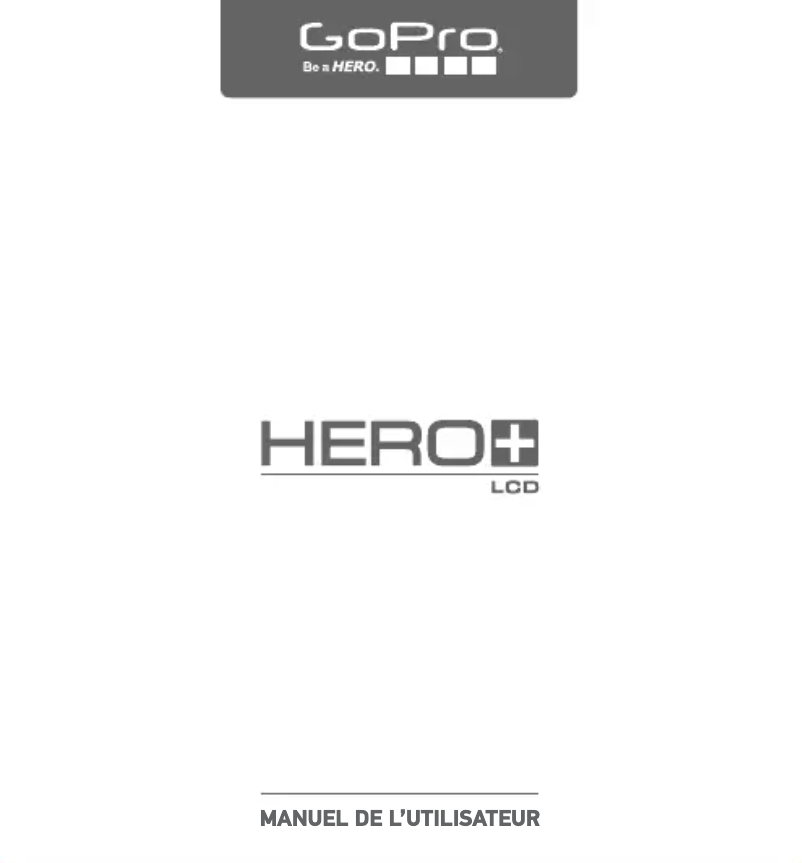 Page 1 de la notice Manuel utilisateur GoPro HERO+ LCD