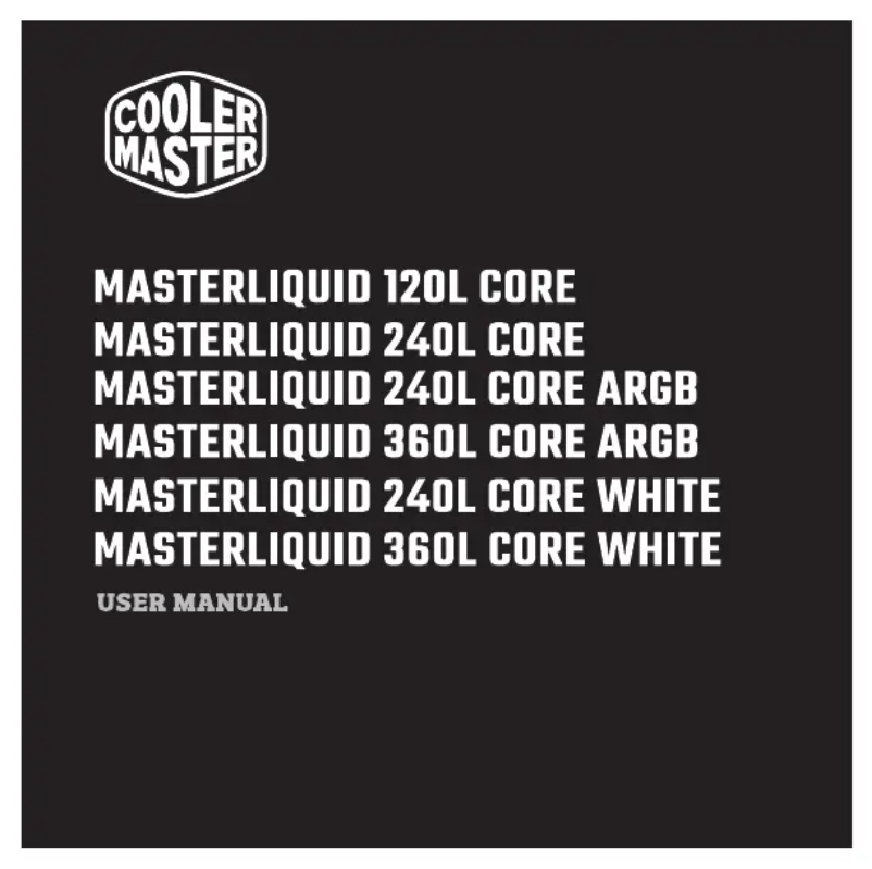 Page 1 of the manual User Manual Cooler Master MasterLiquid 240L Core ARGB