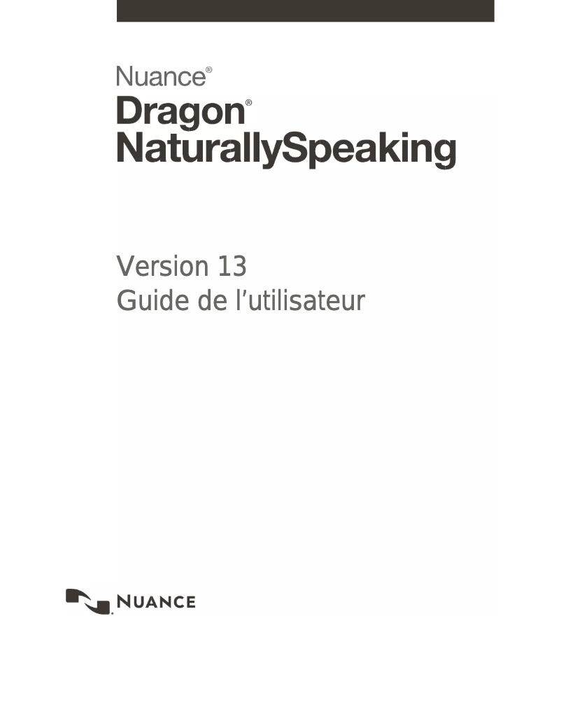 Page n°1 - Manuel utilisateur Nuance Dragon NaturallySpeaking 13 Professional