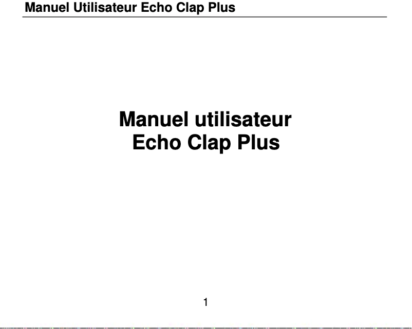 Page 1 de la notice Manuel utilisateur Echo Clap Plus
