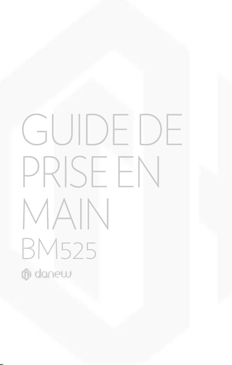 Page n°1 - Manuel utilisateur Danew BM525