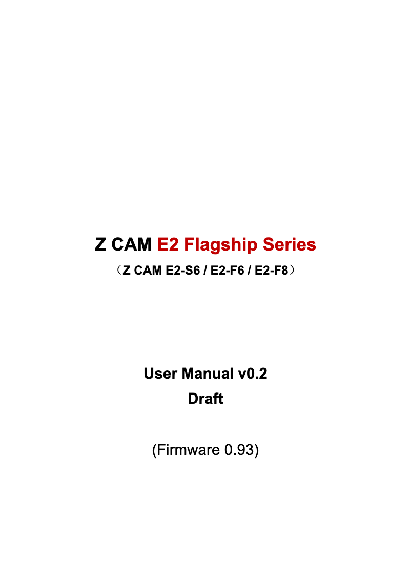 Page 1 de la notice Manuel utilisateur Z CAM E2-F6