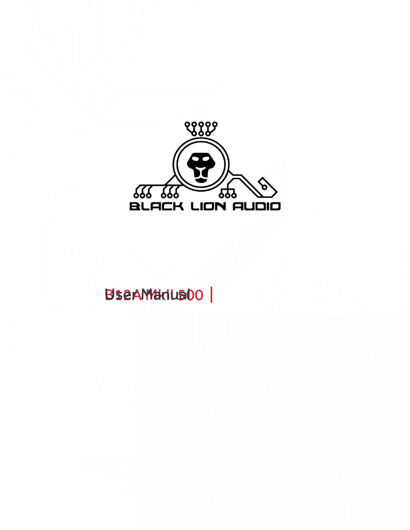 Page n°1 - Manuel utilisateur Black Lion Audio B12A MKII 500