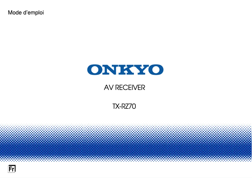 Page n°1 - Manuel utilisateur Onkyo TX-RZ70