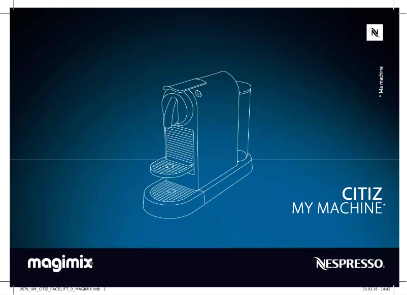 Page n°1 - Manuel utilisateur Magimix Nespresso CitiZ & Milk M196