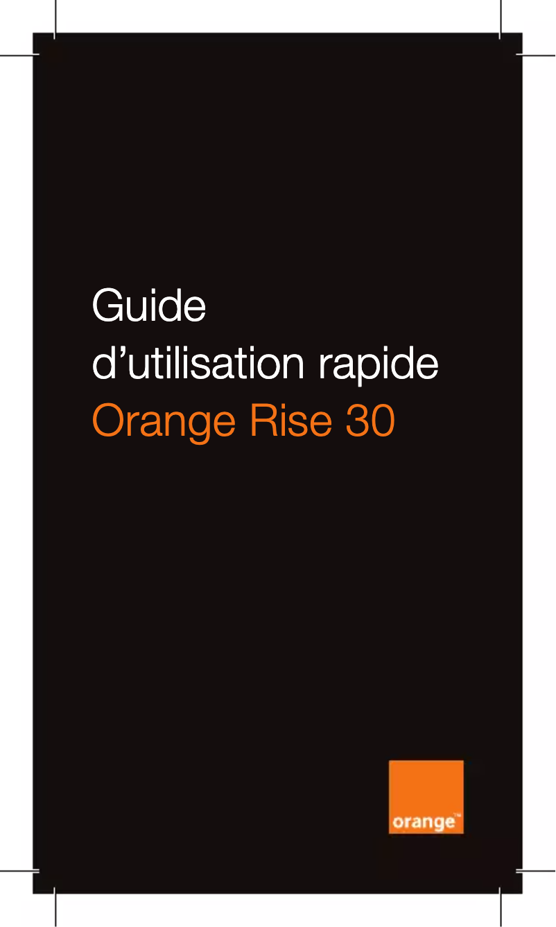 Page 1 de la notice Manuel utilisateur Orange Rise 30